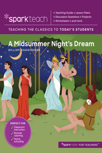 Sparkteach: A Midsummer Night's Dream