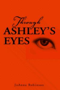 Through Ashley's Eyes