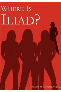 Where Is Iliad?