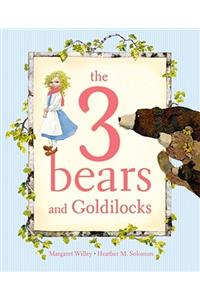 The 3 Bears and Goldilocks