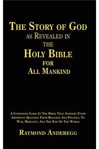 Story of God as Revealed in the Holy Bible for all Mankind