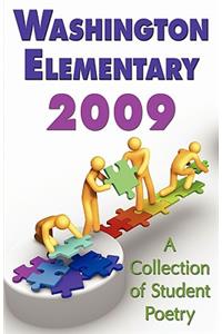 Washington Elementary 2009;A Collection of Student Poetry