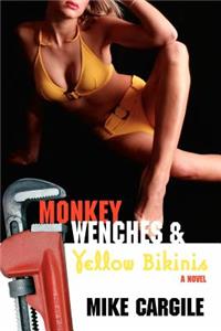 Monkey Wenches and Yellow Bikinis