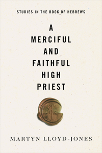 Merciful and Faithful High Priest