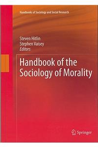 Handbook of the Sociology of Morality