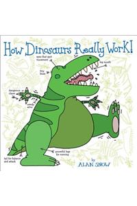How Dinosaurs Really Work!