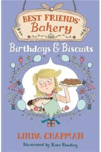Best Friends' Bakery: Birthdays and Biscuits