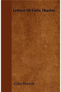 Letters Of Celia Thaxter