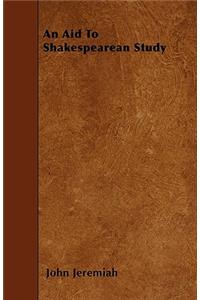 An Aid To Shakespearean Study