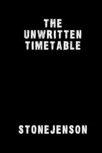 The Unwritten Timetable