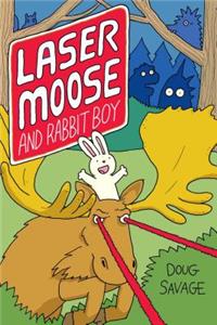 Laser Moose and Rabbit Boy, 1