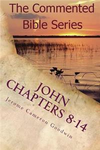 John Chapters 8-14
