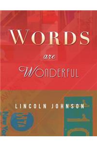 WORDS are WONDERFUL