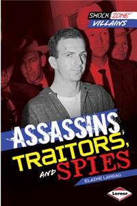 Assassins, Traitors, and Spies