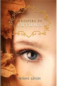 Whispers In Autumn