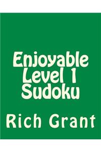 Enjoyable Level 1 Sudoku