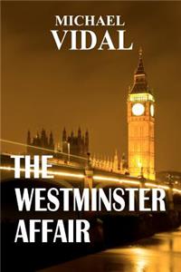 Westminster Affair - Book One of a Trilogy