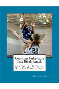 Coaching Basketball's Fast Break Attack