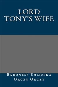 Lord Tony's Wife