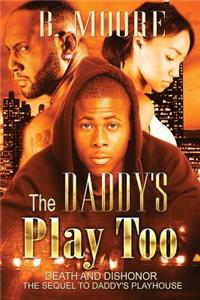 The Daddy's Play Too
