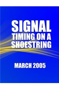 Signal Timing on a Shoestring