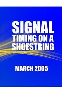 Signal Timing on a Shoestring