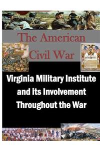 Virginia Military Institute and its Involvement Throughout the War