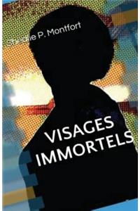 Visages Immortels