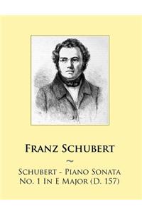Schubert - Piano Sonata No. 1 In E Major (D. 157)