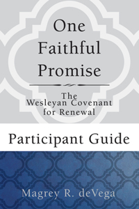 One Faithful Promise: Participant Guide