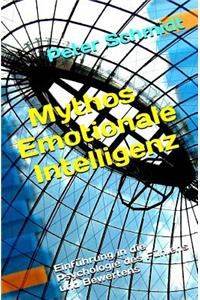 Mythos Emotionale Intelligenz