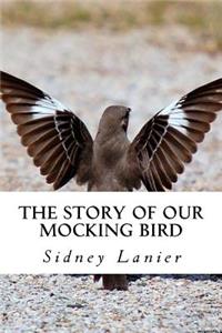 Story Of Our Mocking Bird