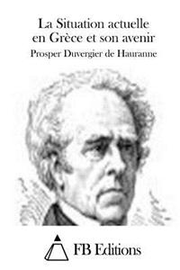 La Situation actuelle en Grèce et son avenir