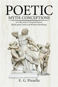 Poetic Myth-Conceptions