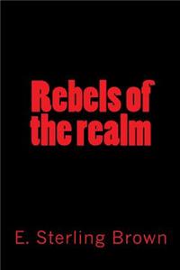 Rebels of the realm