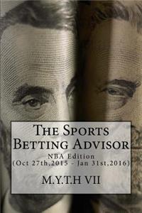 The Sports Betting Advisor: NBA Edition (Oct 27th,2015 - Jan 31st,2016)
