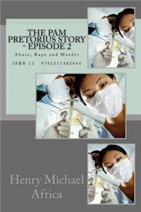 Pam Pretorius Story - Episode 2