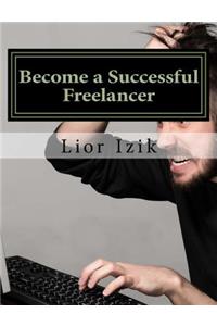 Become a Successful Freelancer - Step by Step