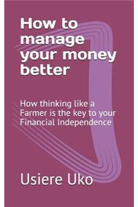 How to manage your money better