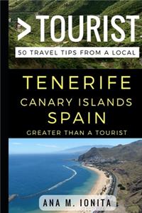 Greater Than a Tourist - Tenerife Canary Islands Spain