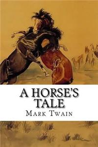 A Horse's Tale