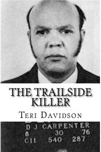 The Trailside Killer