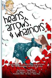 Hearts, Arrows, & Whatnots