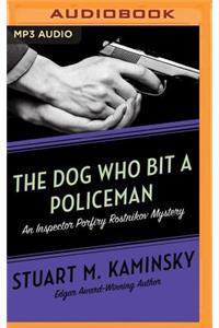 The Dog Who Bit a Policeman