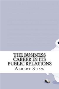 The Business Career in its Public Relations