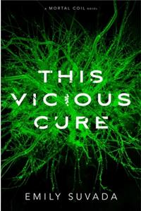 This Vicious Cure