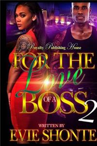 For The Love of A Boss 2