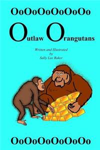 Outlaw Orangutans