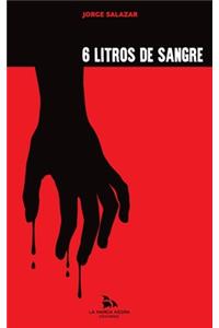 Seis litros de sangre