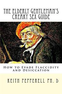 Elderly Gentleman's Creaky Sex Guide